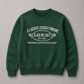 Green Dreams Have No Deadlines Crewneck
