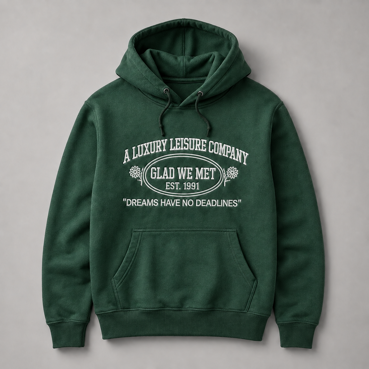 Green Dreams Have No Deadlines Hoodie
